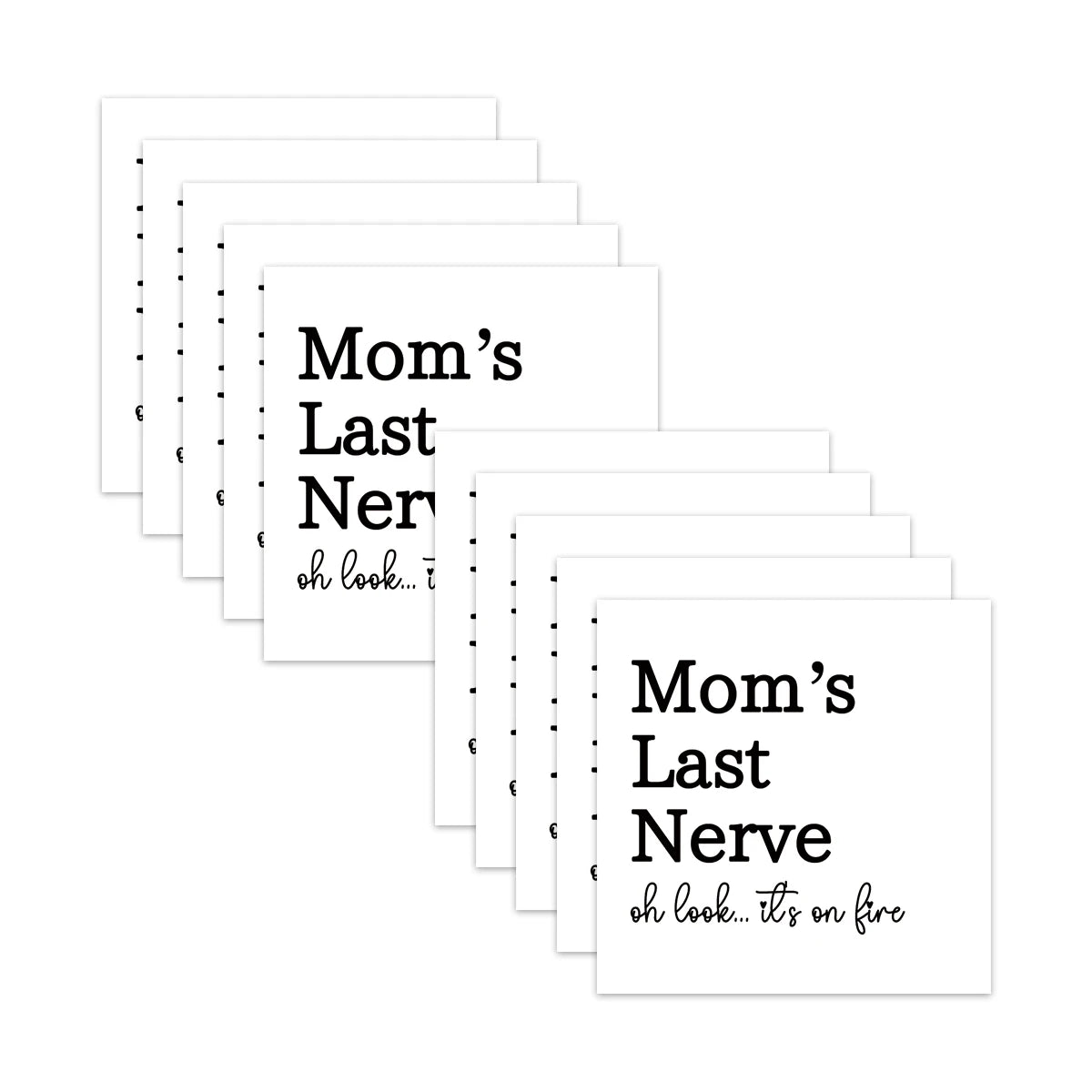 A set of ten funny candle labels or stickers featuring the text Mom's Last Nerve oh look it's on fire