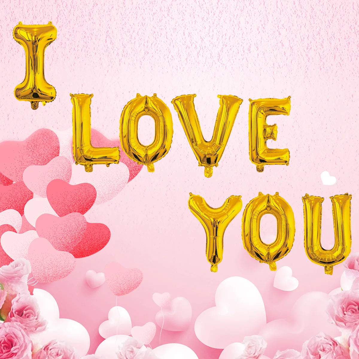 Golden foil balloons spelling out I Love You surrounded by pink hearts and roses