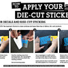 Instructions for applying die-cut sticker decals and kiss-cut stickers on surfaces