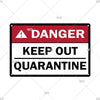 A vintage red and white warning sign with the text DANGER KEEP OUT QUARANTINE on a black background.