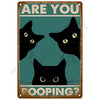 Vintage tin sign with text asking Are You Pooping?