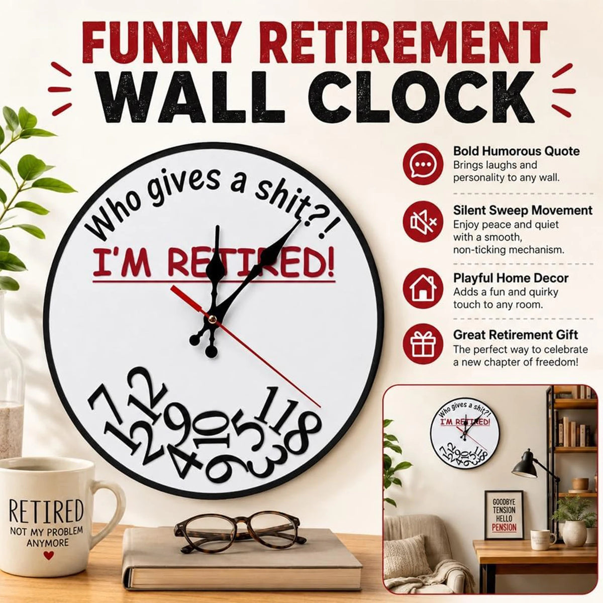 Lustiges Ruhestands-Wanduhr mit dem Spruch: Wer kümmert sich? Ich bin in Rente!