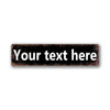 A rectangular, dark brown vintage tin sign with white text that reads Your text here.