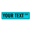 A rectangular turquoise sign with the text YOUR TEXT TEXT.