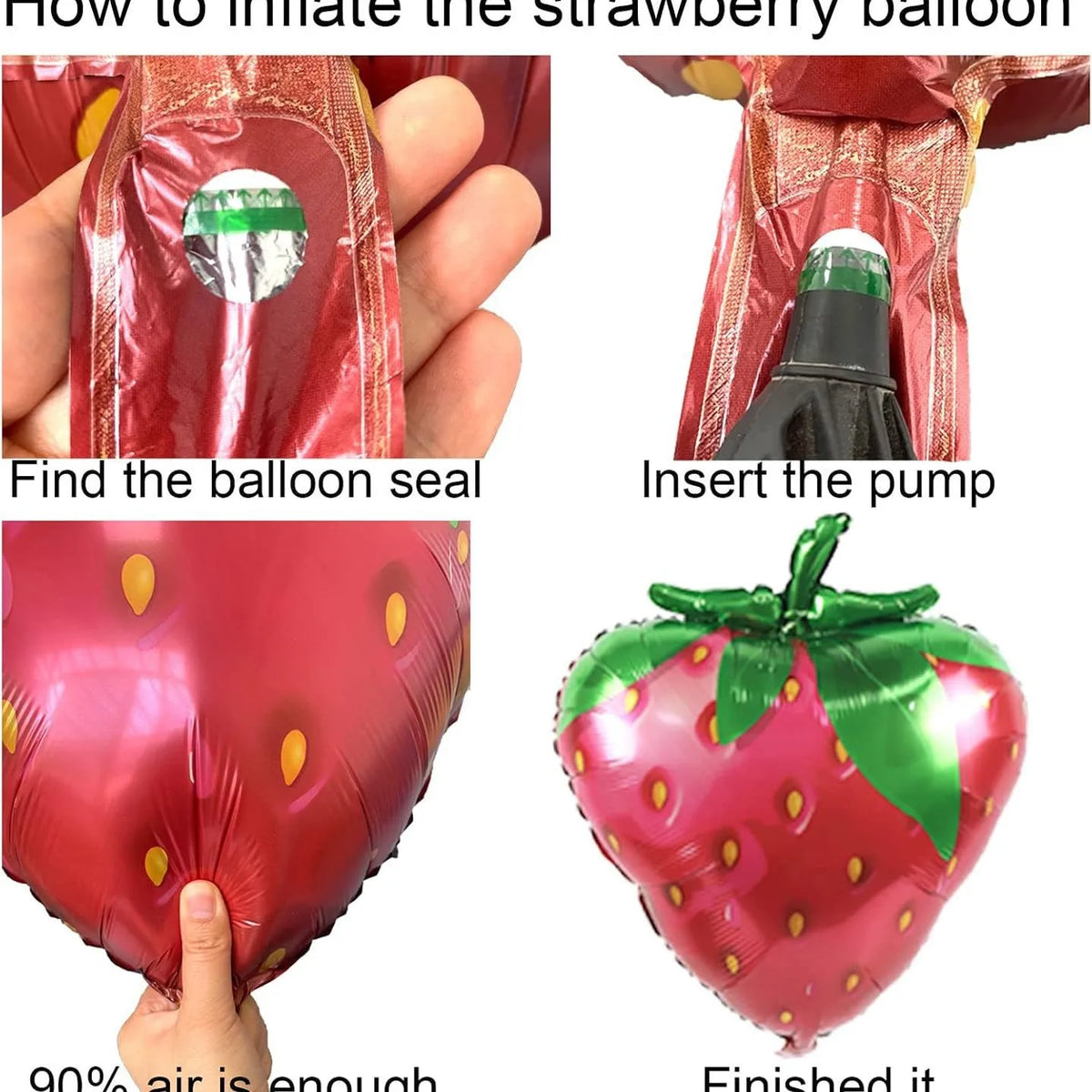 Instructions showing how to inflate a strawberry balloon using a pump and seal.