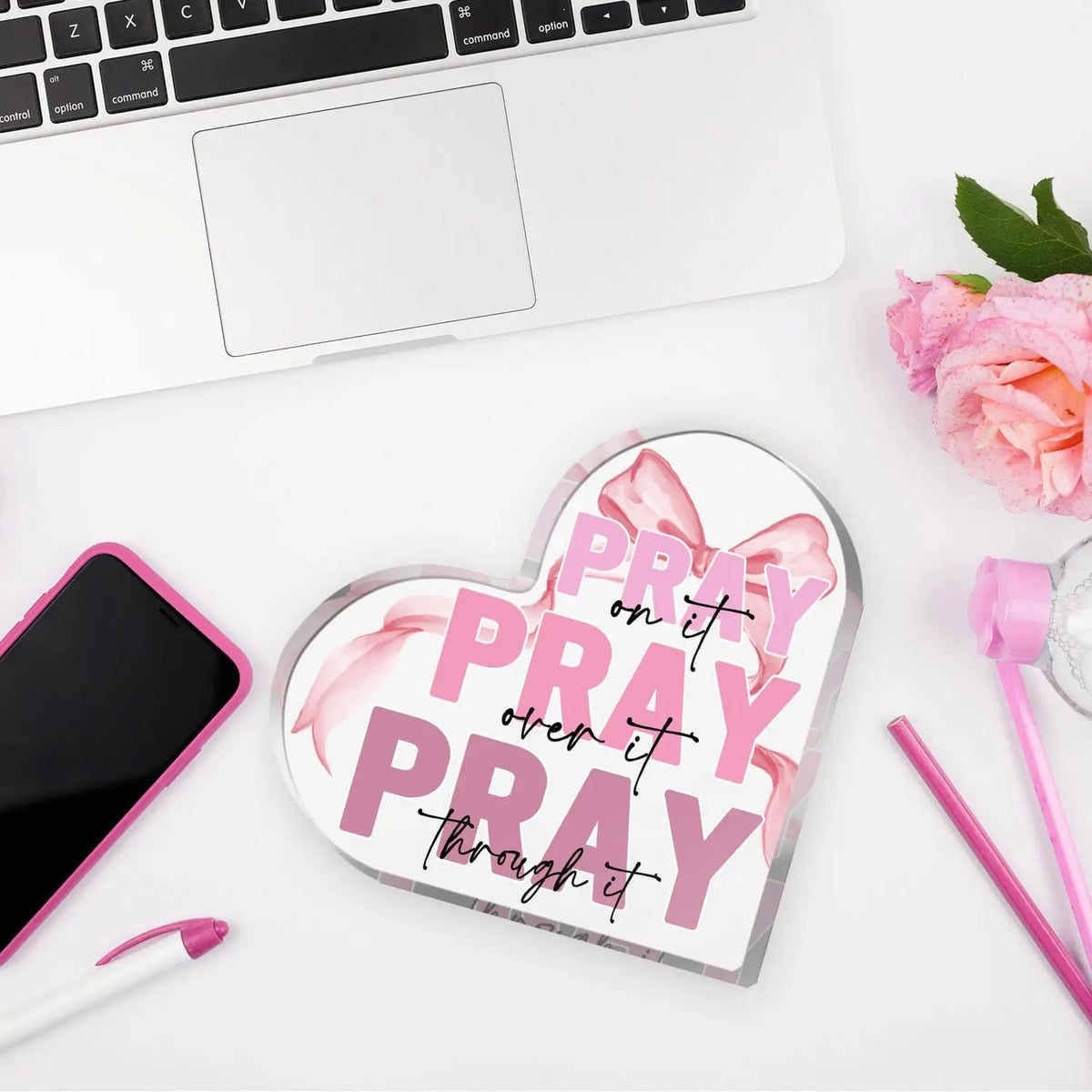 Pink bow acrylic heart sign with the text Pray on it pray over it pray through it for desk and home decor