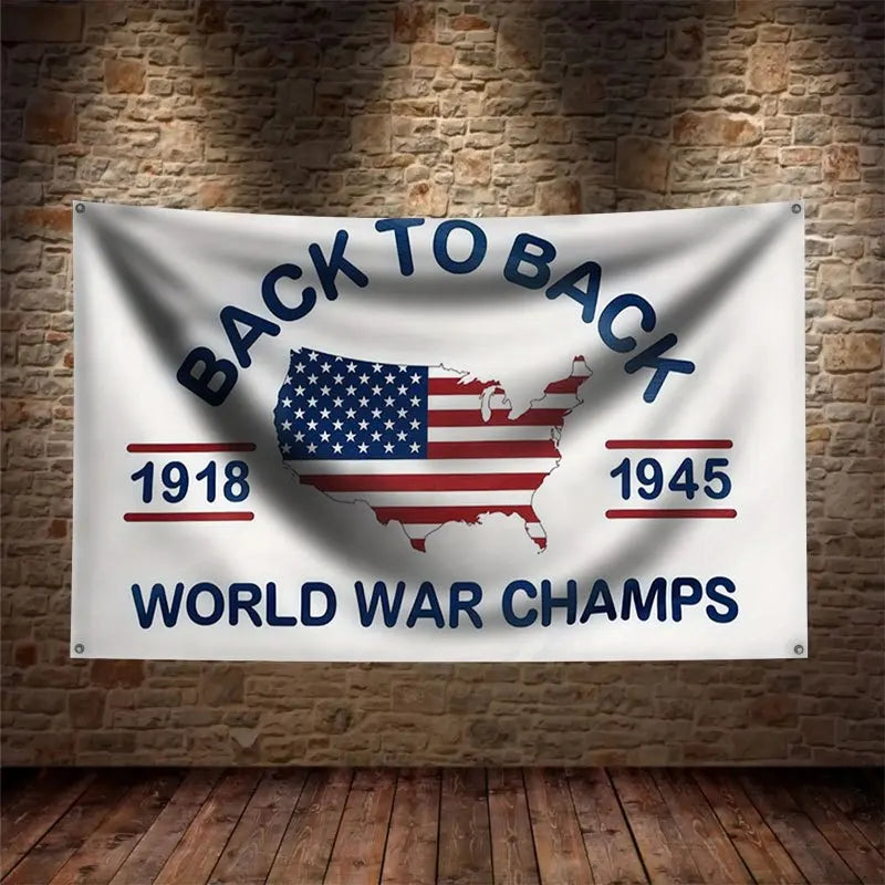 A flag tapestry banner featuring the text Back to Back and an American map with dates 1918 and 1945 below World War Champs