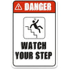 A vintage red and white warning sign depicting a silhouette of a person climbing stairs with the text DANGER WATCH YOUR STEP.