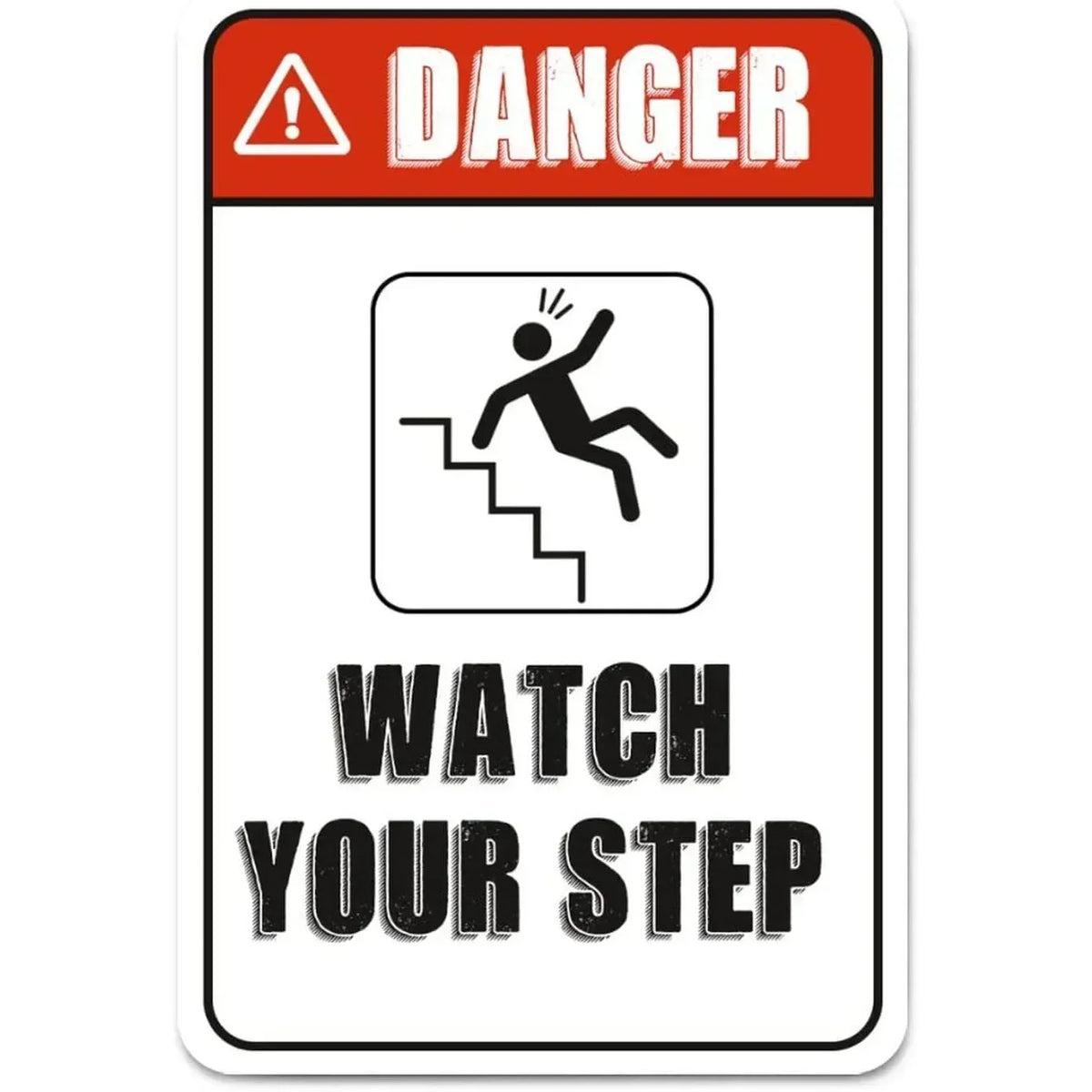 A vintage red and white warning sign depicting a silhouette of a person climbing stairs with the text DANGER WATCH YOUR STEP.