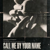 A black and white film poster for the movie Call Me by Your Name featuring a close-up of a hand and face.