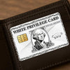 A close-up of a dark brown wallet featuring a white privilege card design.