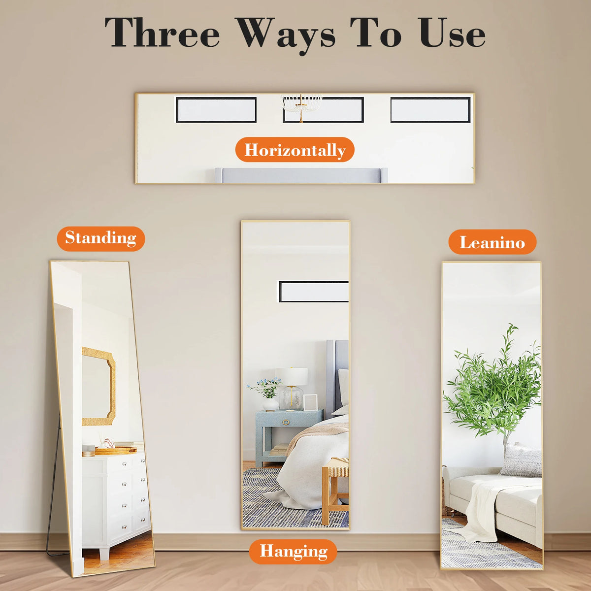 Three ways to use a full length floor mirror with stand, including standing, leaning, and hanging options.