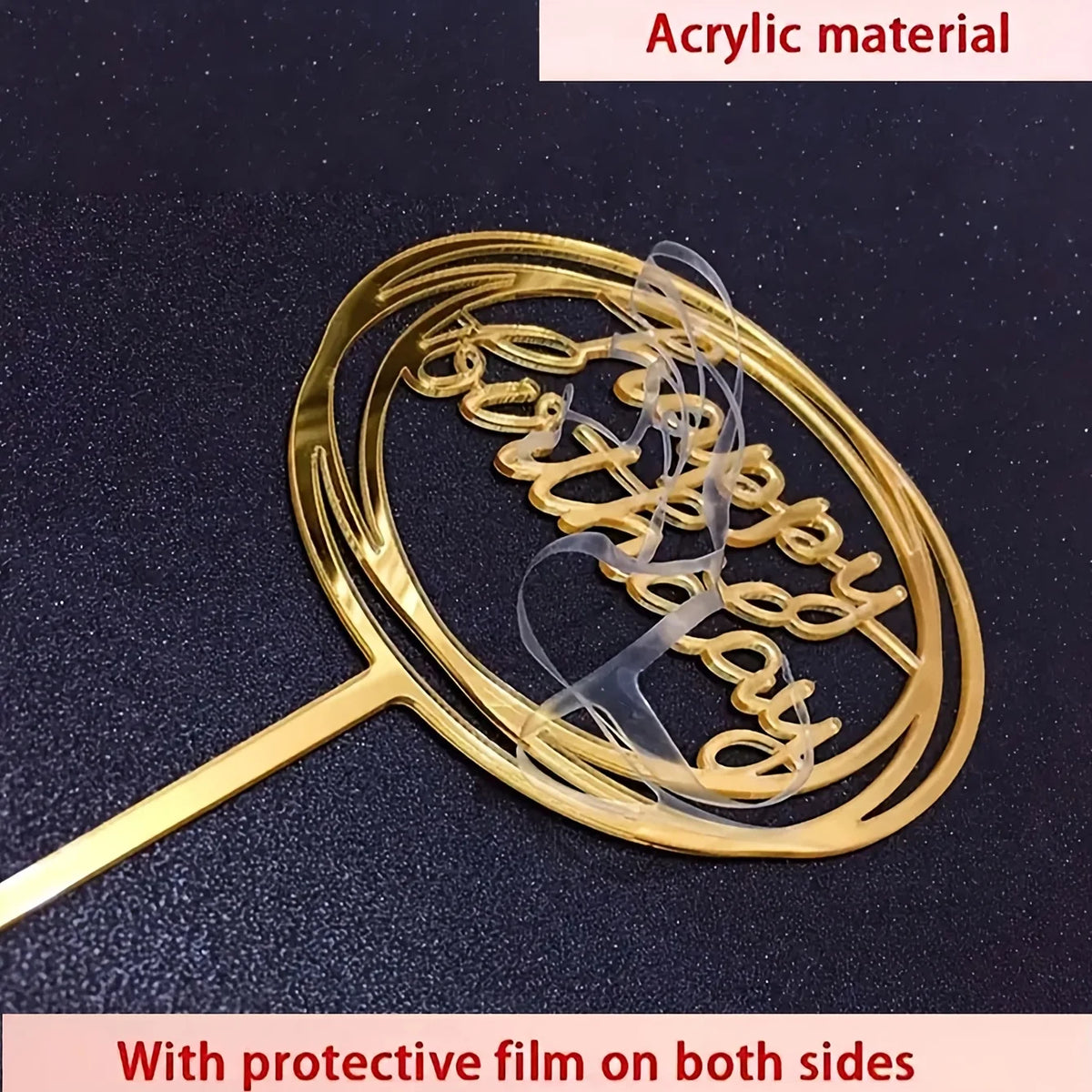 Gold acrylic happy birthday cake topper with protective film on both sides
