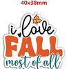 Orange and white die-cut charm with the text I love fall most of all
