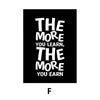 Black text quote reads The more you learn, the more you earn.