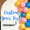A close-up of colorful balloons in yellow, pink, and blue against a white background with the text Custom Your Text and Custo