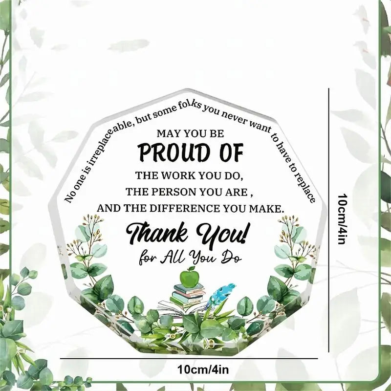 An acrylic thank you keepsake with an inspirational message thanking someone for their work and difference, surrounded by gre
