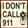 A distressed red and white sign with black text warning not to call 911.