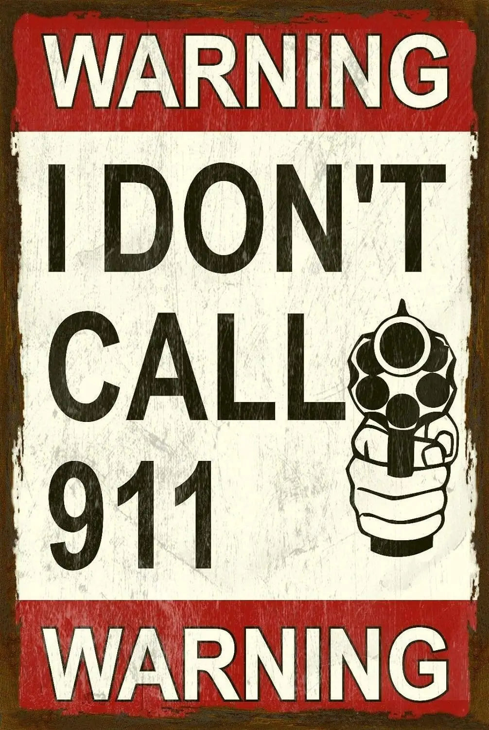 A distressed red and white sign with black text warning not to call 911.