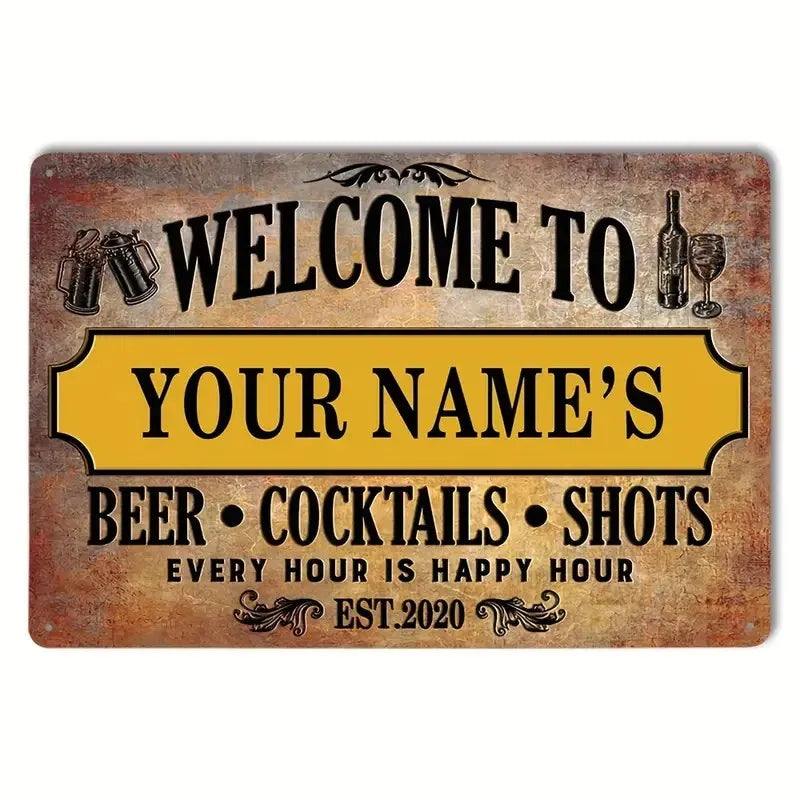 Vintage metal tin sign with text welcoming customers to enjoy beer cocktails and shots every hour is happy hour