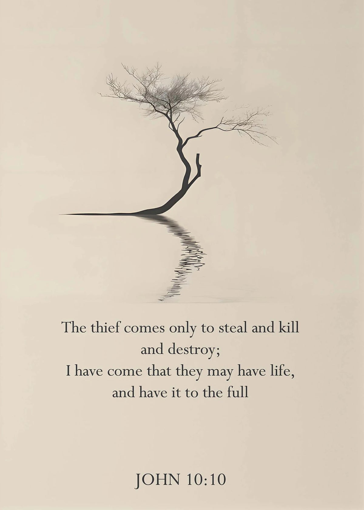 A silhouette of a bare tree against a pale background with the Bible verse John 10:10 written below.