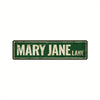 A vintage, distressed green metal tin sign with the text MARY JANE LANE.