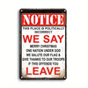 A vintage metal tin sign with red and white text that reads NOTICE WE SAY MERRY CHRISTMAS ONE NATION UNDER GOD WE SALUTE OUR 
