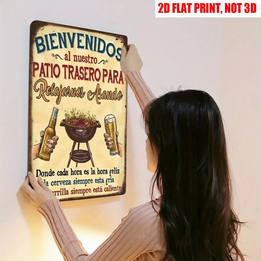 A vintage tin sign with text in Spanish welcoming people to a backyard patio for relaxing and grilling.