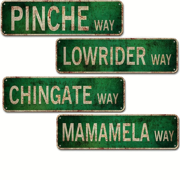 Four vintage green metal tin signs for lowrider ways: Pinche Way, Lowrider Way, Chingate Way, and Mamamela Way.