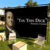 A large black banner featuring a portrait of Benjamin Franklin and the text Tax This Dick