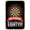 A vintage metal sign featuring a dartboard design with the text One Hundred And Eighty