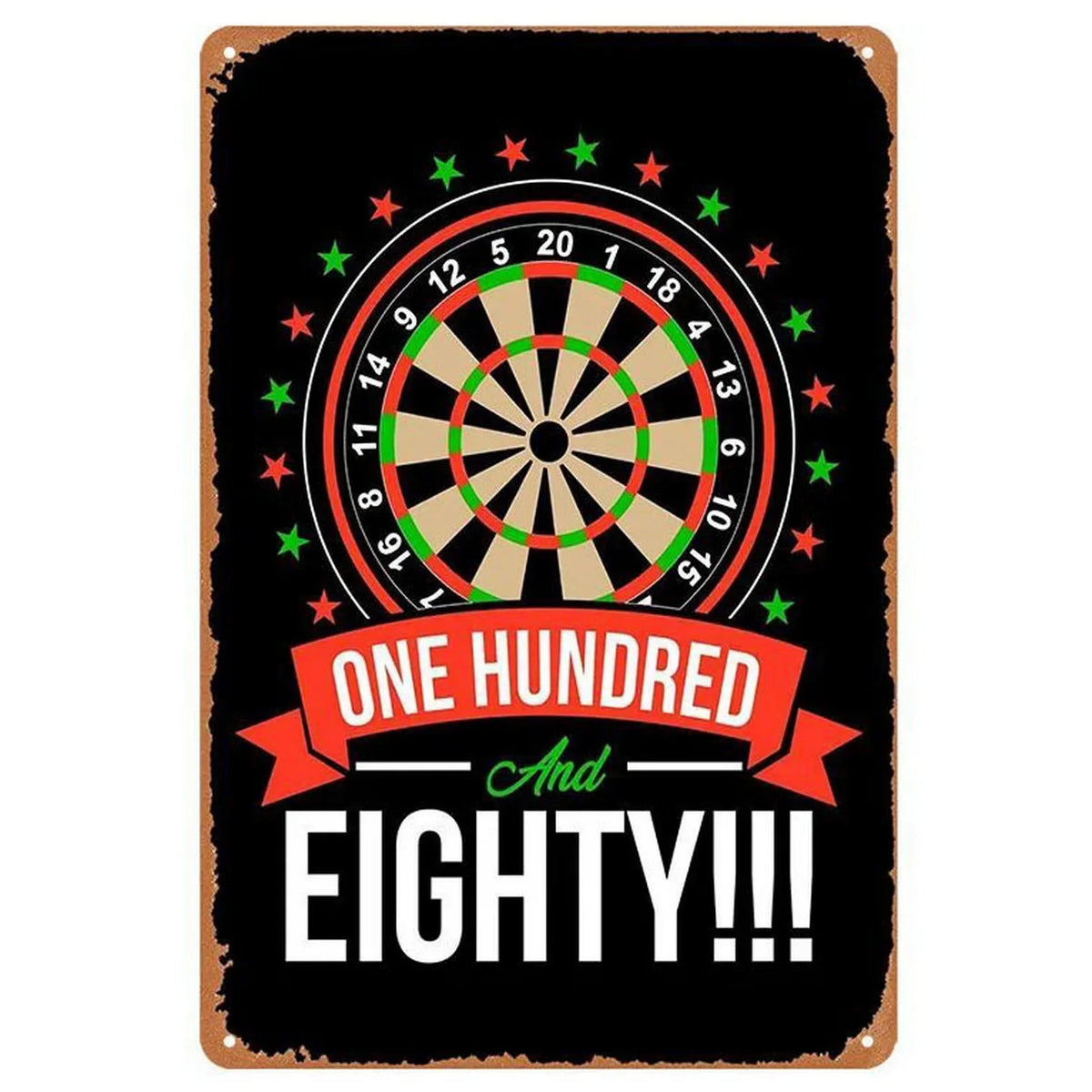 A vintage metal sign featuring a dartboard design with the text One Hundred And Eighty