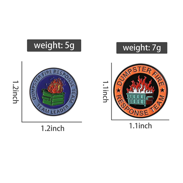 Two enamel pins, one weighing 5g and one weighing 7g, featuring a dumpster fire response team design.