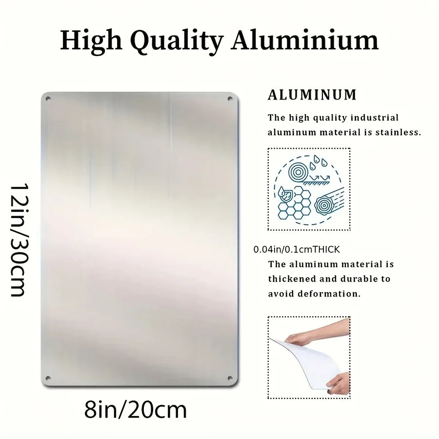 A rectangular aluminum sign, 12 inches by 8 inches, with a brushed silver finish.