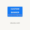 A blue banner sign with white text that reads CUSTOM BANNER Any Color/Text/Image/Design