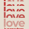 A graphic design featuring the words love is everywhere written in red lines on a beige background.