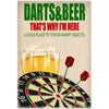 Vintage sign featuring darts and beer theme with the text That's why I'm here