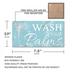 A rectangular wooden plaque with a palm tree design and text that reads WASH YOUR PALMS, featuring pre-drilled holes for moun