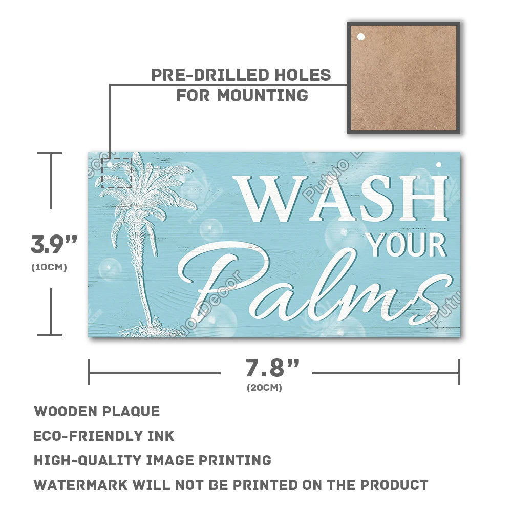 A rectangular wooden plaque with a palm tree design and text that reads WASH YOUR PALMS, featuring pre-drilled holes for moun