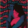 A vintage poster featuring a woman embracing another, with text repeating WHO REALLY CARES in various colors.
