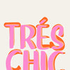 Text art spelling TRES CHIC in pink and orange gradient colors