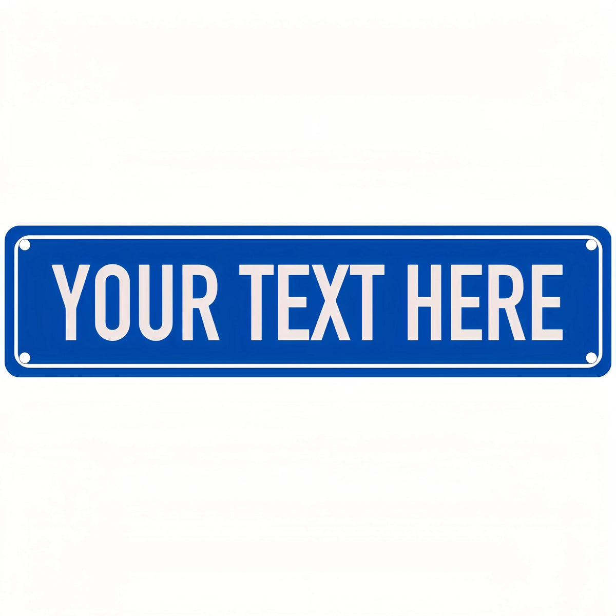 A rectangular blue sign with white text that reads YOUR TEXT HERE.