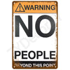 A vintage warning sign with a yellow triangle and black text that reads WARNING NO PEOPLE BEYOND THIS POINT.