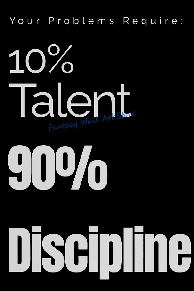 Motivational canvas wall art featuring the quote Your Problems Require: 10% Talent, 90% Discipline.