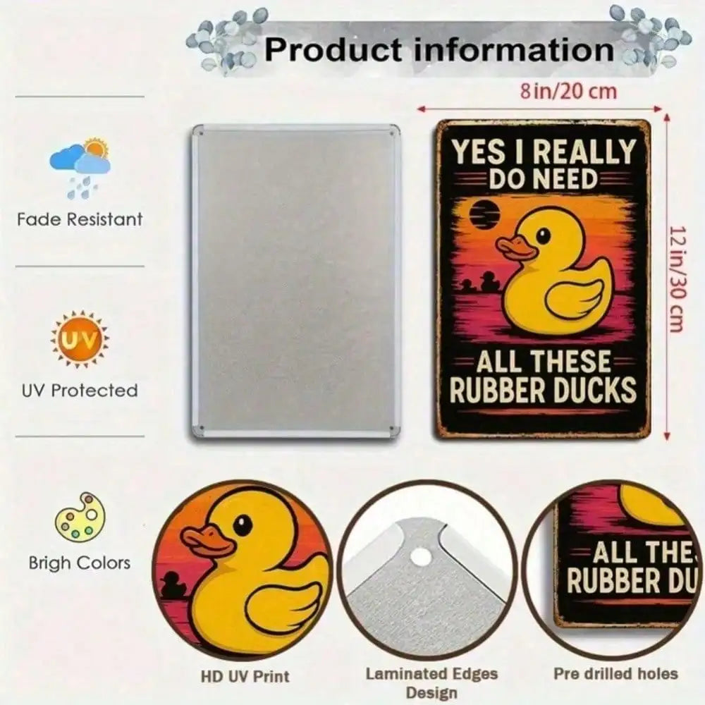 A metal wall sign featuring a yellow rubber duck design with text and UV protection features.