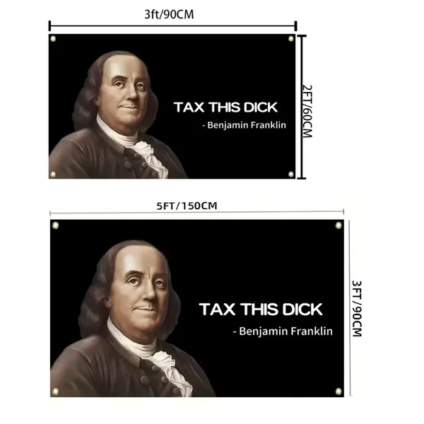A black framed print featuring a portrait of Benjamin Franklin with the text TAX THIS DICK