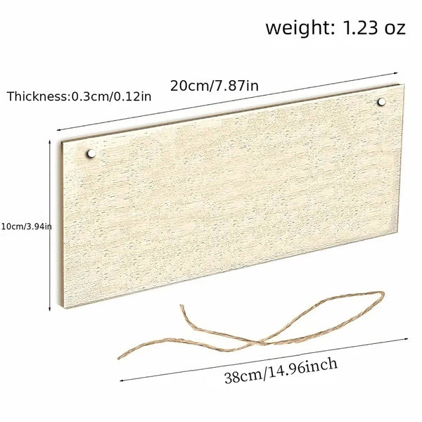 A rectangular rustic wooden sign with light natural wood grain texture and a twine hanging cord.
