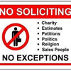 A red and white sign prohibiting soliciting, including charities, estimates, petitions, politics, religion, and sales people,