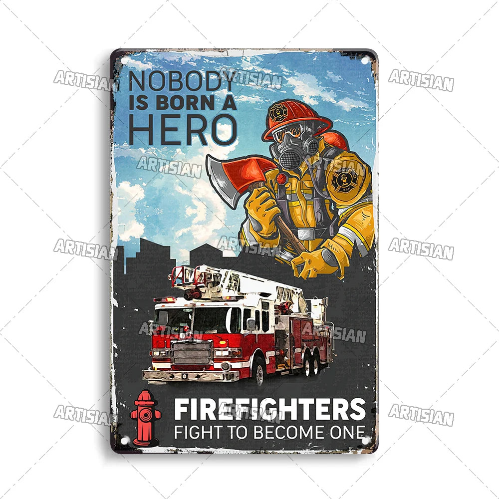 Vintage metal sign featuring a heroic firefighter character and text that reads Fighters Fight to Become One