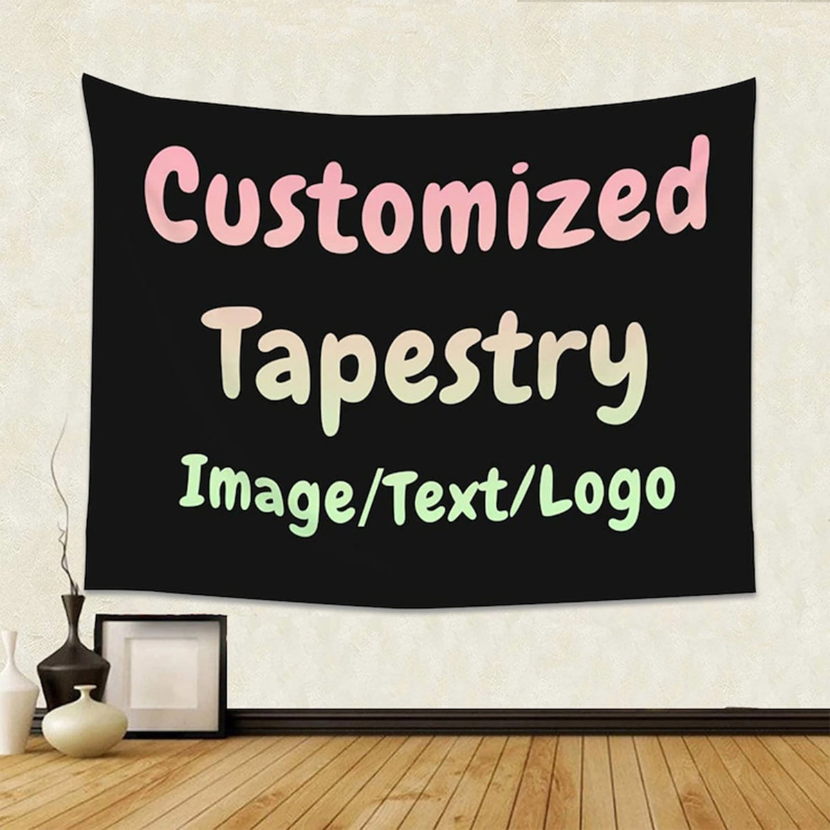 A black canvas tapestry with pink, yellow, and green text that reads Customized Tapestry Image/Text/Logo.